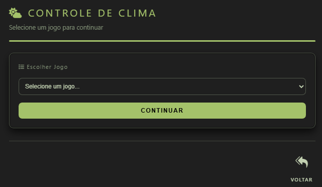 Tela Controle de Clima com campo Escolher Jogo, botão Continuar e opção Voltar.